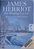 Let Sleeping Vets Lie written by James Herriot performed by Christopher Timothy on Cassette (Unabridged)